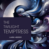 The Twilight Temptress